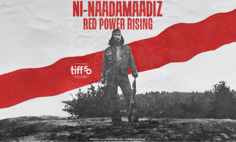 TIFF Trailer: Historic Indigenous Uprising In Ontario Documented In ‘Ni-Naadamaadiz: Red Power Risin...